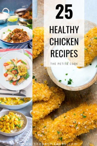 Healthy Chicken Recipes - 25 Easy Recipes To Try - The Petite Cook™